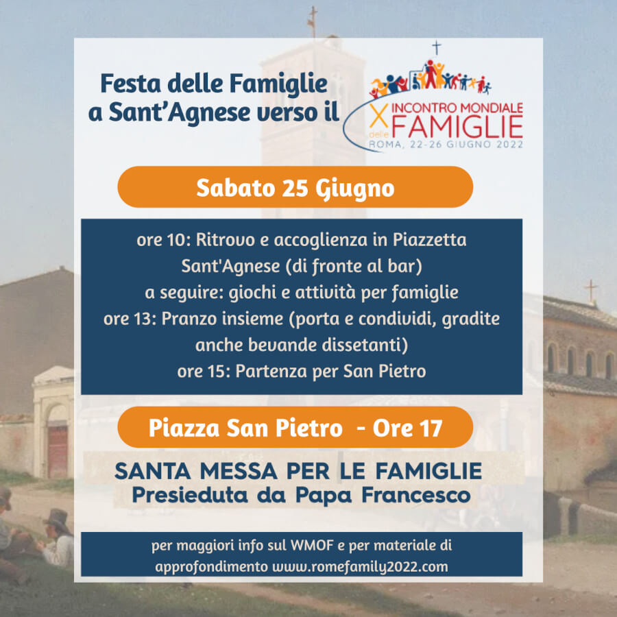 X Incontro Mondiale delle Famiglie - festa delle Famiglie a S. Agnese